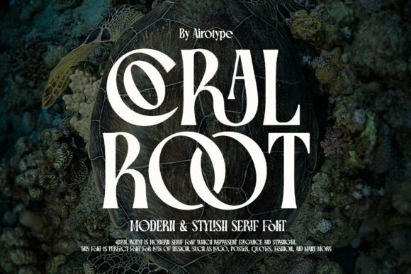 Coral Root: A Modern Serif Font for Elegant Design
