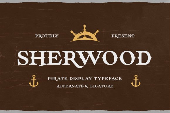 Sherwood: A Pirate Font for Adventure Designs