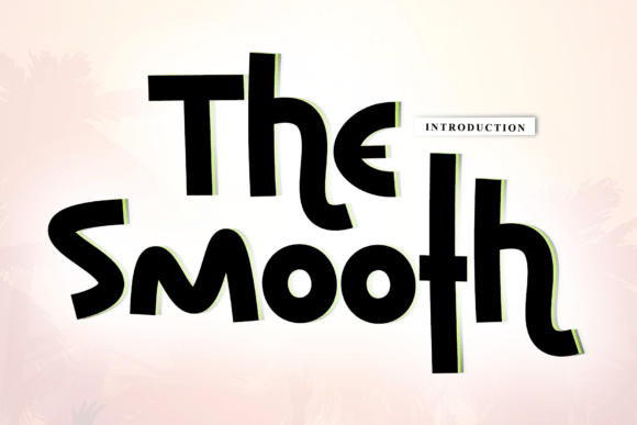The Smooth: A Handwritten Font for Timeless Designs